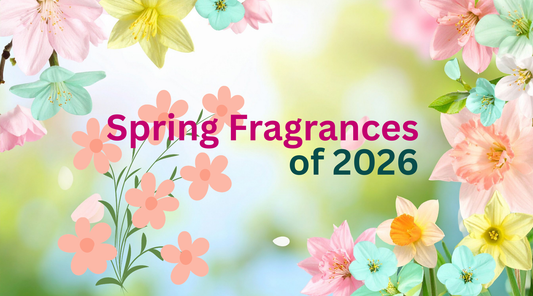 The Best Fragrances for Spring 2026 — How to Refresh Your Scent Wardrobe